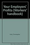 Your employers' profits