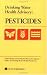 Book Drinking Water Health Advisory: Pesticides (United States Environmental Protection Agency. Office of Drinking Water Health Advisories)