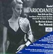 H�ndel - Ariodante / von Otter, Dawson, Cangemi, Podles, Croft, Sedov, Coadou, Les Musiciens du Louvre, Minkowski