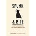 Spunk & Bite: A Writer's  Guide to Punchier, More Engaging Language & Style