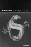 The Shattered Self: The End of Natural Evolution (Bradford Book) (Bradford Books)