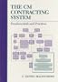 CM Contracting System: Fundamentals and Practices, The