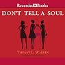 Don't Tell a Soul