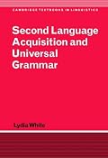 Second Language Acquisition and Universal Grammar (Cambridge Textbooks in Linguistics)