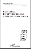 Les stades du développement affectif selon Piaget
