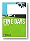 FINE DAYS (������ʸ��)