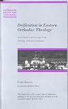 Deification in Eastern Orthodox Theology: An Evaluation and Critique of the Theology of Dumitru Staniloae (Paternoster Biblical and Theological Monographs)