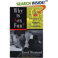 Why Is Sex Fun?: The Evolution Of Human Sexuality (Science Masters)
