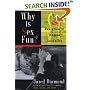 Why Is Sex Fun?: The Evolution Of Human Sexuality (Science Masters)