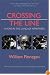 Crossing the Line: A Year in the Land of Apartheid