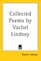 Collected Poems by Vachel Lindsay