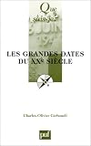 Les Grandes Dates du XXe siècle