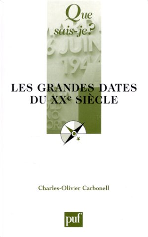 Les Grandes Dates du XXe siècle