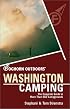 Foghorn Outdoors Washington Camping: The Complete Guide to More Than 650 Campgrounds (Foghorn Outdoors)