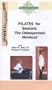 PILATES for Seniors- The Osteoporosis Workout