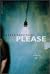 Please: A Novel