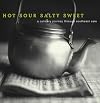 Hot Sour Salty Sweet: A Culinary Journey Through Southeast Asia