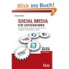 Social Media f�r Unternehmer: Wie man Xing, Twitter, Youtube und Co. erfolgreich im Business einsetzt