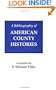 A Bibliography of American County Histories