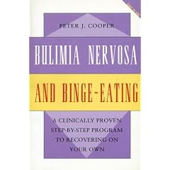 Bulimia Nervosa and Binge-Eating: A Guide to Recovery (Overcoming)