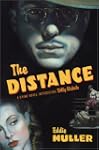 The Distance: A Crime Novel Introduci...