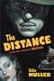 The Distance: A Crime Novel Introducing Billy Nichols