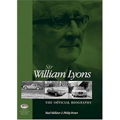 Sir William Lyons: The Official Biography