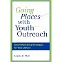Going Places with Youth Outreach: Smart Marketing Strategies for Your Library