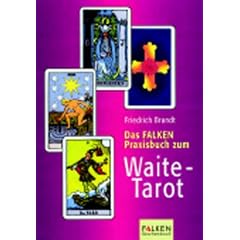 Das Falken-Praxisbuch zum Waite-Tarot