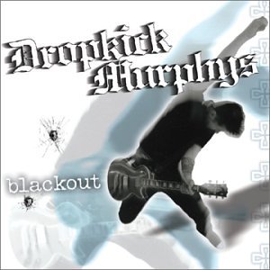 DROPKICK MURPHYS - Kiss Me I