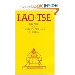 Lao-Tse:  Life and Work of the Forerunner in China