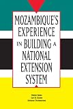 Mozambiques Experience in Building a National Extension System