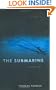 The Submarine: A History