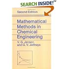 Mathematical Methods in Chemical Engineering, Second Edition by V.G. Jenson and G.V. Jeffreys