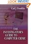 The Investigator's Guide to Computer Crime