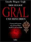 Der heilige Gral und seine Erben - Illustrierte Ausgabe - Henry Lincoln, Michael Baigent, Richard Leigh