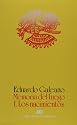 Memoria del fuego. Vol. 1. Los nacimientos (Memoria del Fuego) (Spanish Edition)