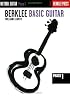 Berklee Basic Guitar - Phase 1: Guitar Technique