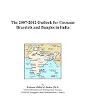 The 2007-2012 Outlook for Costume Bracelets and Bangles in India