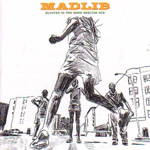CD-Charts  Search : Blunted in the Bomb Shelter Mix: Mixed By Madlib