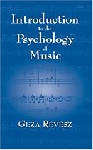 Introduction to the Psychology of Music