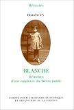 Revue Comité pour l'Histoire Economique et Financière de la France - CHEEF  / Blanche : Mémoires d'une employée du Trésor Public
