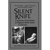 silent knife cesarean prevention and vaginal birth after cesarean vbac