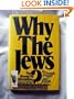 Why the Jews? The Reason for Antisemitism