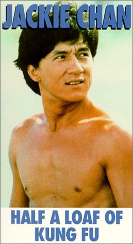 Half a Loaf of Kung Fu by Jackie Chan