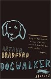 Dogwalker: Stories (Vintage Contemporaries)