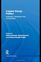 Caspian energy politics : Azerbaijan, Kazakhstan and Turkmenistan