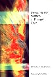 Books : Sexual Health Matters in Primary Care