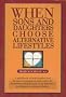 When Sons and Daughters Choose Alternative Lifestyles