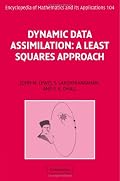 Dynamic Data Assimilation: A Least Squares Approach (Encyclopedia of Mathematics and its Applications)
